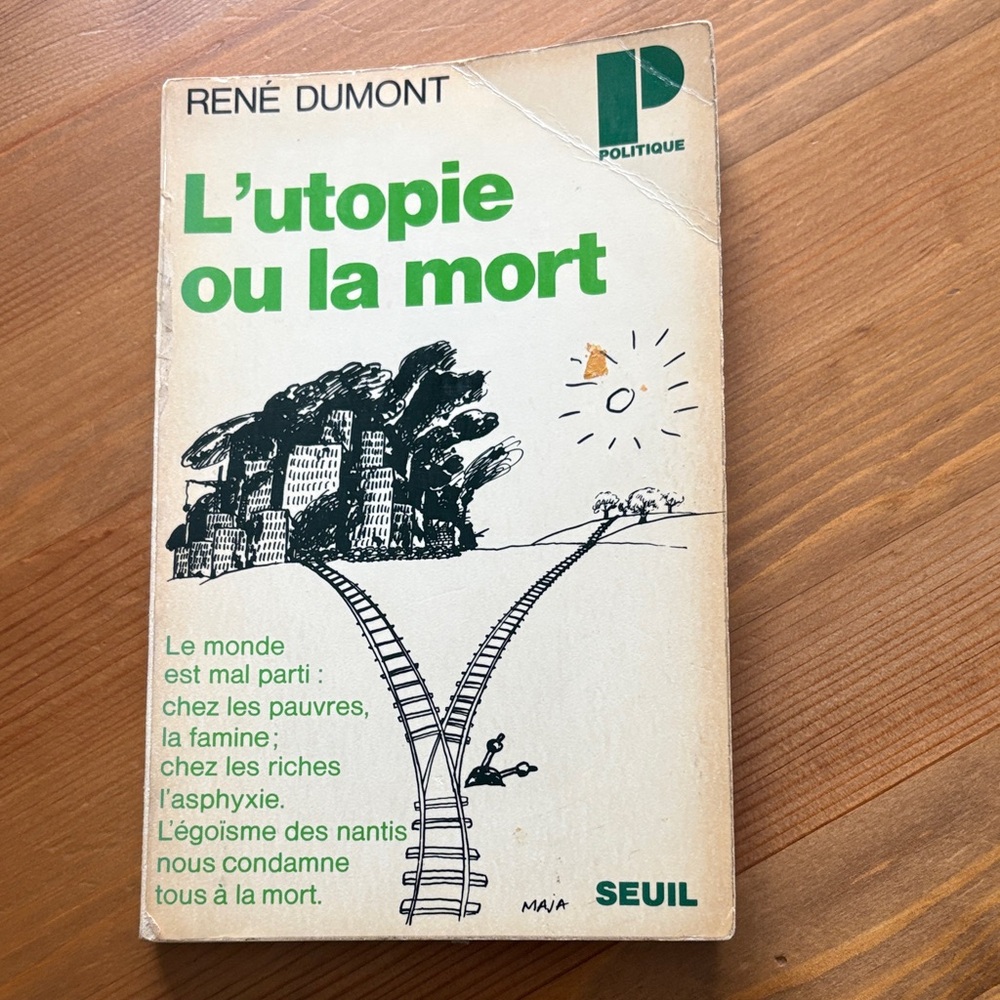 L'utopie ou la mort by René Dumont